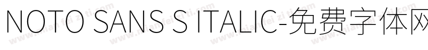NOTO SANS S ITALIC字体转换